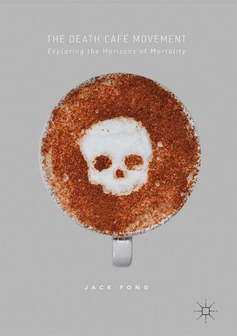 The death café movement: Exploring the horizons of mortality