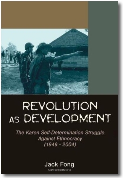 Revolution as development: The Karen self-determination struggle against ethnocracy (1949 to 2004)